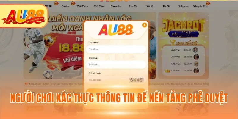 Người chơi xác thực thông tin để nền tảng phê duyệt